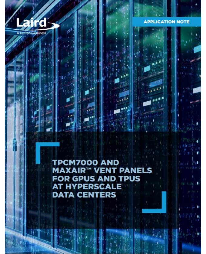 Laird TPCM7000 and MAXAIR GPU/TPU Cooling Panels