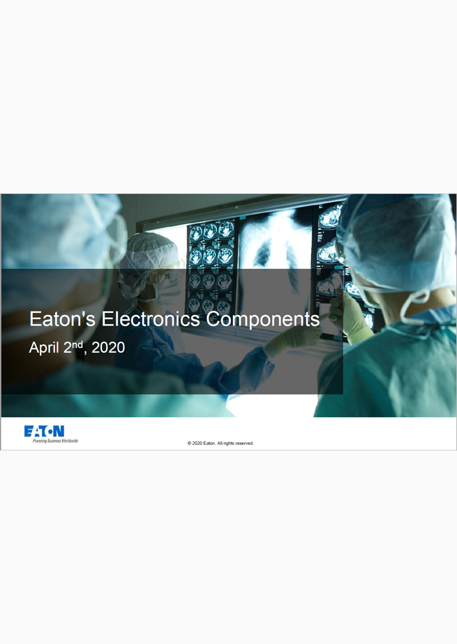 Eaton's Electronics Components - Medical Products Presenation