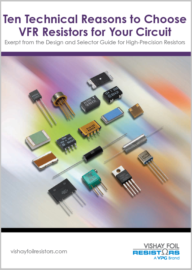  Ten Technical Reasons to Choose VFR Resistors