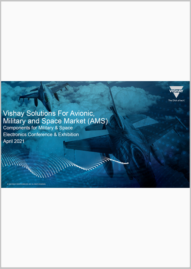 Vishay Solutions For Avionic, Military and Space Market (AMS)