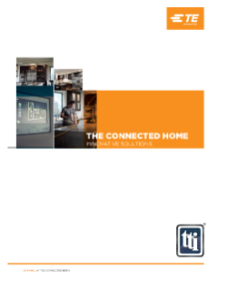 TE Connectivity The Connected Home Innovative Solutions