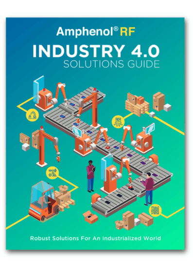 Amphenol RF Industry 4.0 Solutions Guide